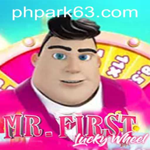 MrFirstLuckyWheel: Unveiling the Exciting World of PHPARK